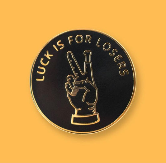 Luck is For Losers Pin –– Saudade Sad Boy Club