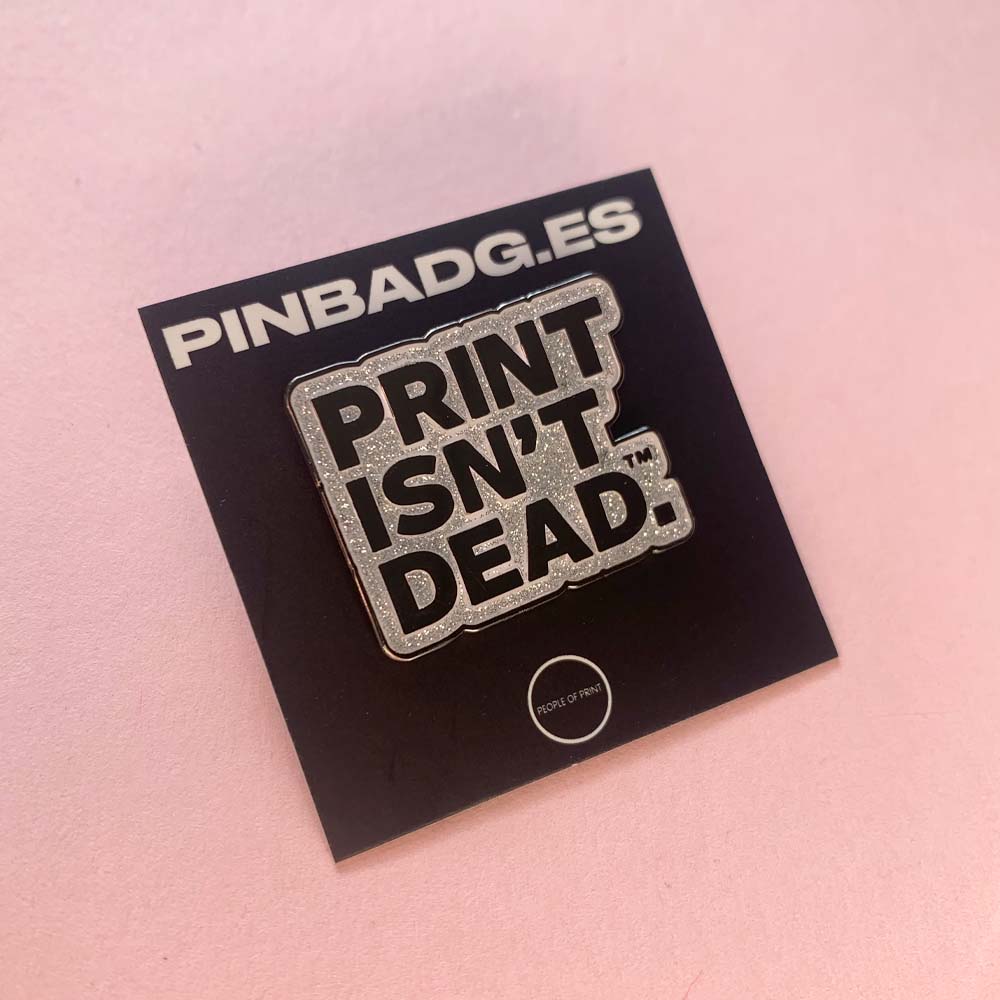 Print Isn't Dead™ — Enamel Pin
