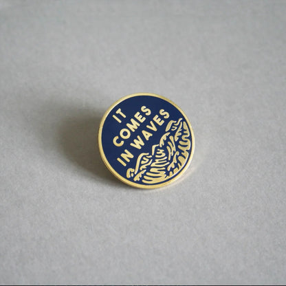 It Comes In Waves Pin –– Heihō