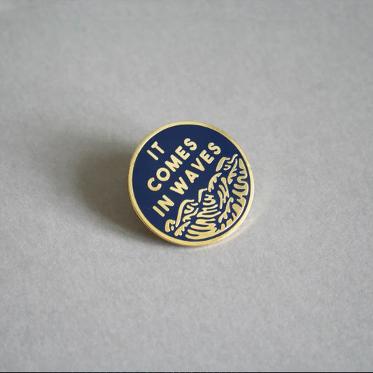 It Comes In Waves Pin –– Heihō